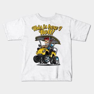 This Is How I Roll Funny Golf Cart Cartoon Kids T-Shirt